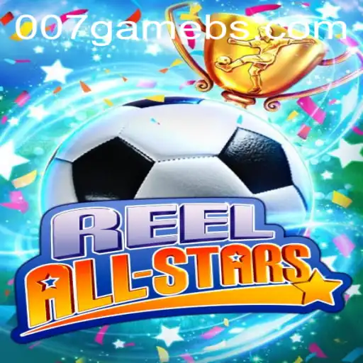 Dive into the World of ReelAllStars: The Thrilling 007game Experience